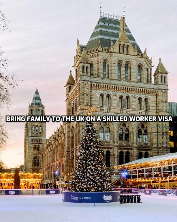 Bring Family to the UK on a Skilled Worker Visa