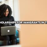Top Scholarships for Immigrants in the USA